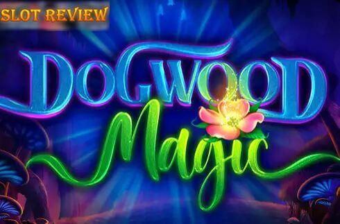 Dogwood Magic slot